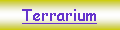 Textfeld: Terrarium